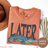 Comfort Colors Later Gator Shirt, Comfort Colors Funny Alligator Shirt, Southern Saying Tee - Vintage Graphic T-Shirt for Men...