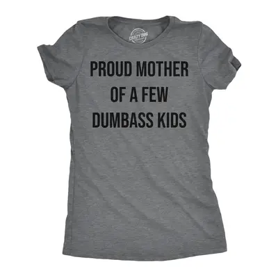 Womens Funny T Shirts Proud Mother Of A Few Dumbass Kids Sarcastic Mom Tee Funny Womens T Shirts Cute Vintage Fashion T-Shirt...