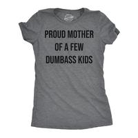 Womens Funny T Shirts Proud Mother Of A Few Dumbass Kids Sarcastic Mom Tee Funny Womens T Shirts Cute Slimming Top Comfortabl...