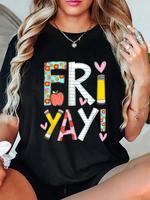 100% Cotton Fri-Yay Happy Friday Funny Weekend Teacher Back To School T-Shirt