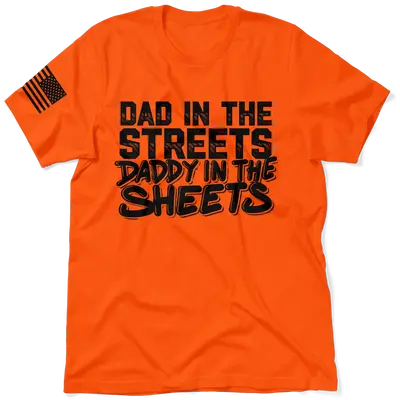 Daddy in the Sheets Shirt - Safety Orange T-Shirt