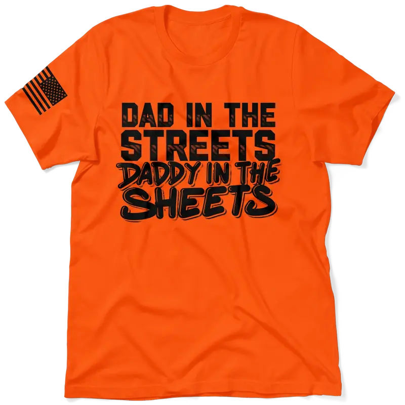 Daddy in the Sheets Shirt - Safety Orange T-Shirt
