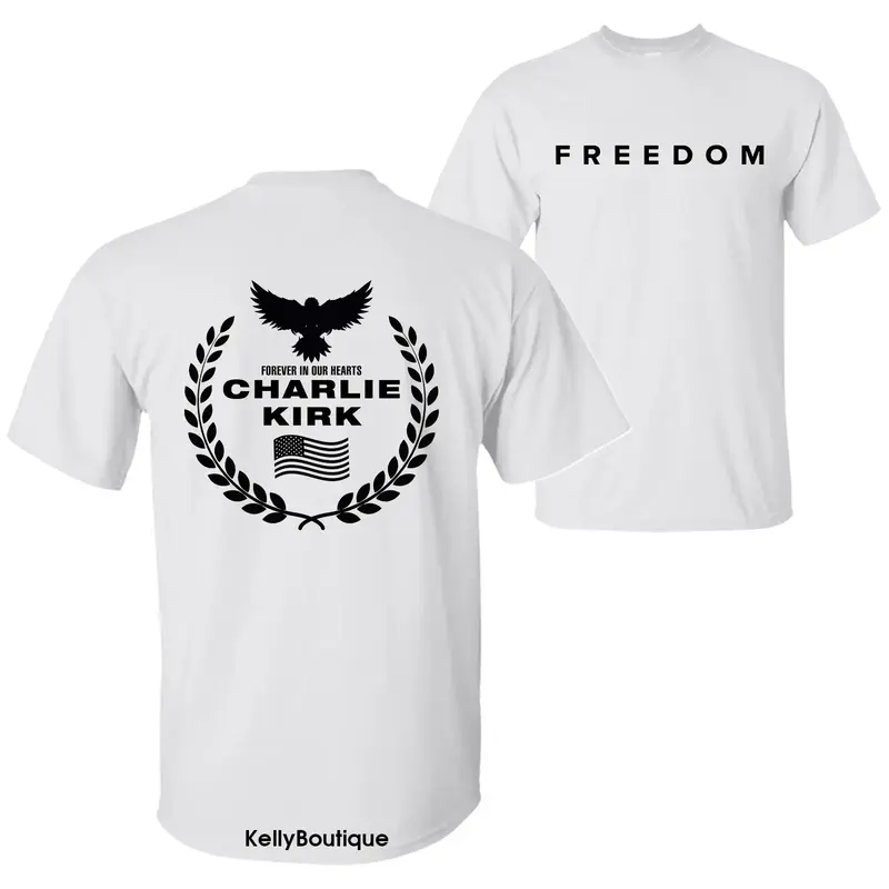Freedom Charlie Kirk A True American Patriot Eagle Wreath “Forever in Our Hearts” Memorial T-Shirt, Charlie Kirk Shot Dea...
