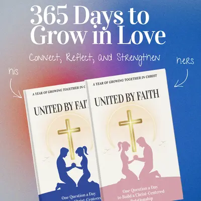 United By Faith - A Set of Couple's Journals for 365 Days to Build Lasting Love and Connection in Christ