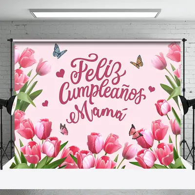 Feliz Cumpleanos Mama Flowers Mothers Day Backdrop - Aperturee