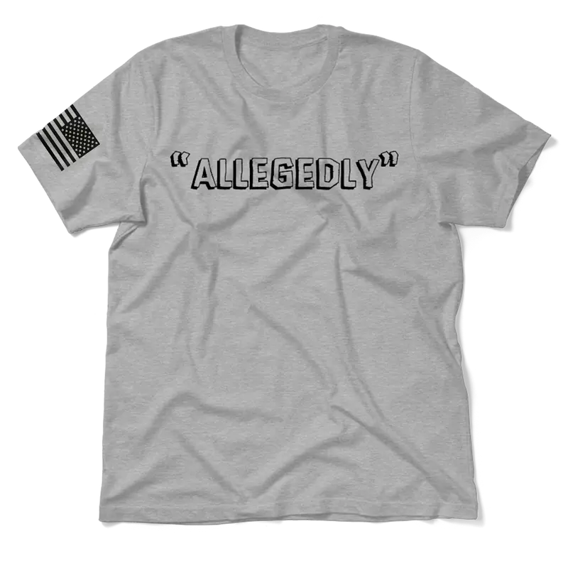 Allegedly - Heather Gray T-Shirt