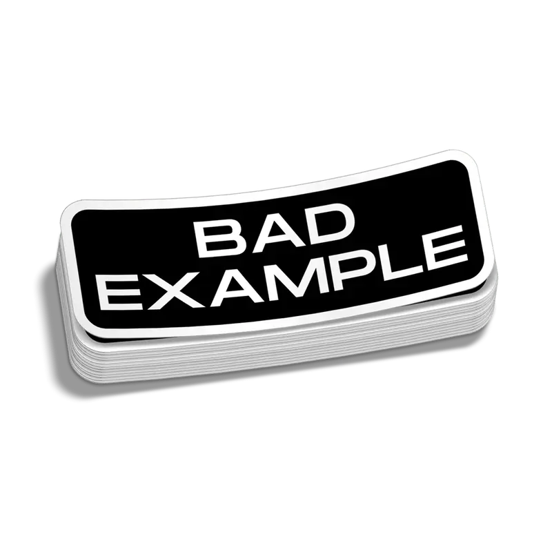 Bad Example - Hard Hat Decal