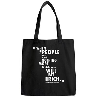 Philosophy Rousseau Quote  Eat The Rich Tote Bag