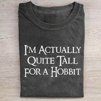 JRR Tolkien Vintage I'm Actually Quite Tall for a Hobbit Graphic Tee Ver 2 - The Lord of The Rings Movie Shirt - Casual Crewn...