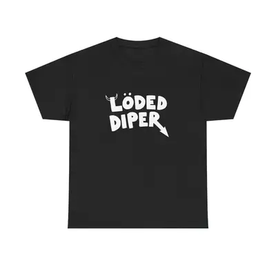 LODED DIPER SHIRT
