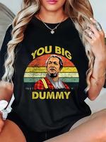 100% Cotton You big dummy vintage 80s Son in Sanford City funny meme T-Shirt