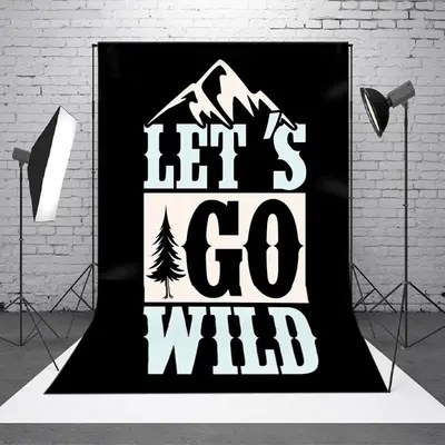 Black Lets Go Wild Mountain Forest Trees Backdrop