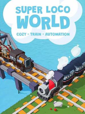 Super Loco World - Cozy Train Automation | Steam