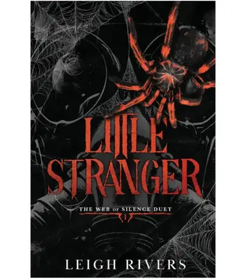 Little Stranger: A Dark Taboo Romance (The Web of Silence Duet) Paperback β October 27, 2023