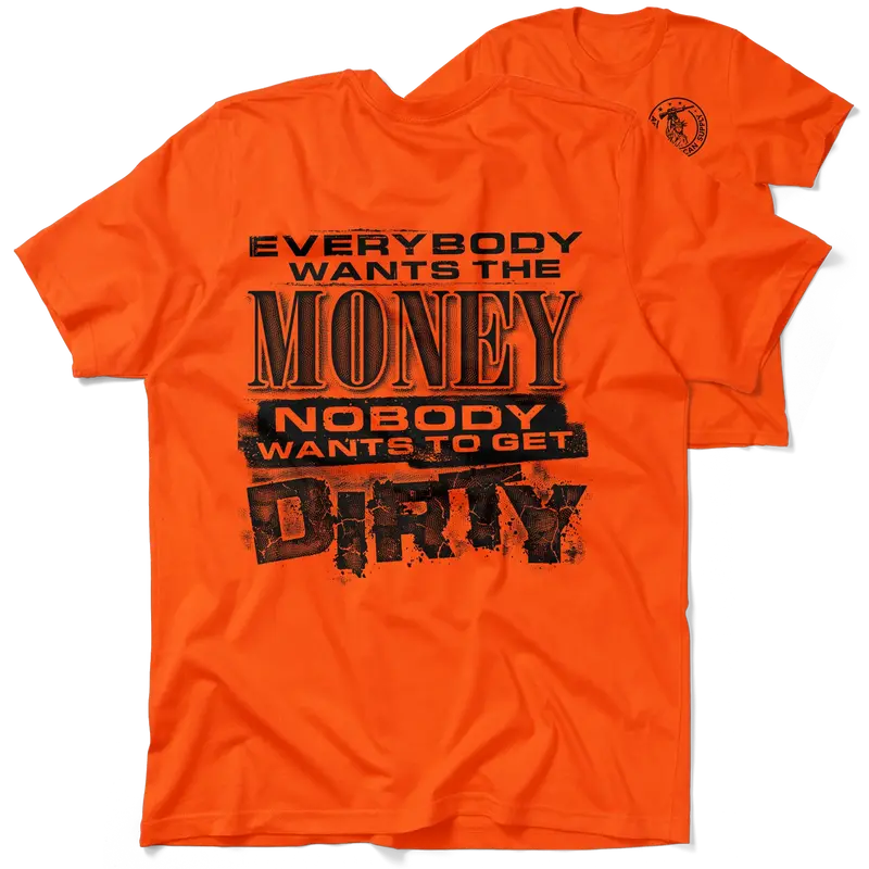 Dirty - Safety Orange T-Shirt