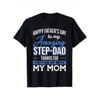 Amazing Step-Dad Thanks For Putting Up With Mom Fathers Day T-Shirt Men'S Funny Father'S Day T-Shirt Short Sleeve With Full S...