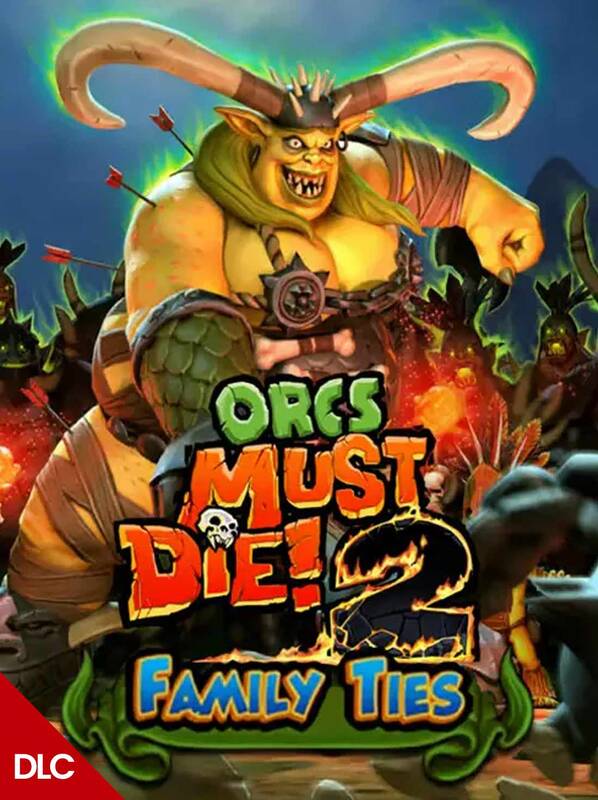 Orcs Must Die! 2 Family Ties Booster Pack (DLC) | Steam