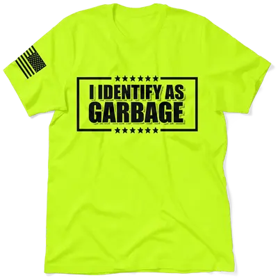 Identify as Garbage - Safety Yellow Hi-Vis T-Shirt