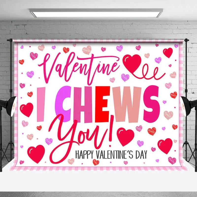 Pink Red Hearts I Chews You Valentines Day Backdrop - Aperturee