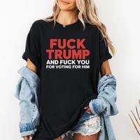 Fuck Trump T-Shirt, Funny Anti Trump t-shirt, Funny Fuck Trump shirt, anti-republican shirt. Support Kamala Harris Shirt, Let...