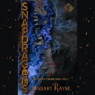 Snapdragons Signed Paperback by January Rayne - Book 2 in the Monster Stalker Series of Shallow Cove Dimensions