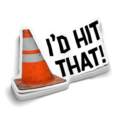 I'd Hit That  -  Hard Hat Decal