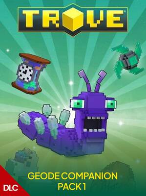 Trove - Geode Companion Pack 1 DLC | Steam