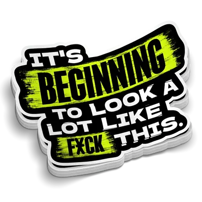 Looks A Lot Like F This Hard Hat Decal