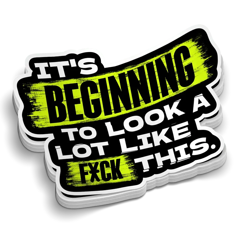 Looks A Lot Like F This Hard Hat Decal