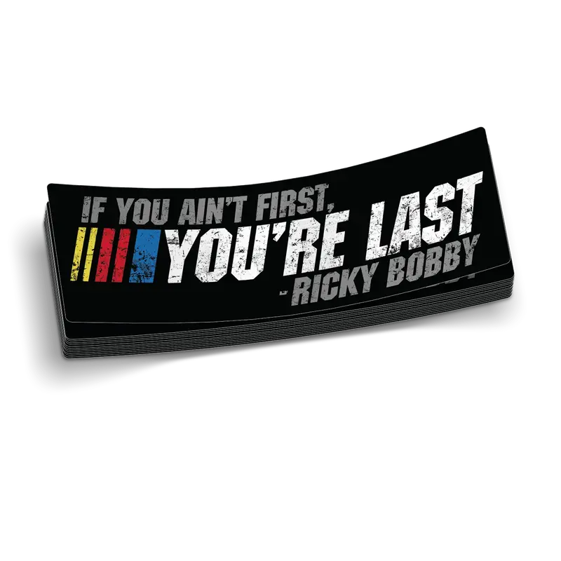 If Your Not First 6 Inch Decal