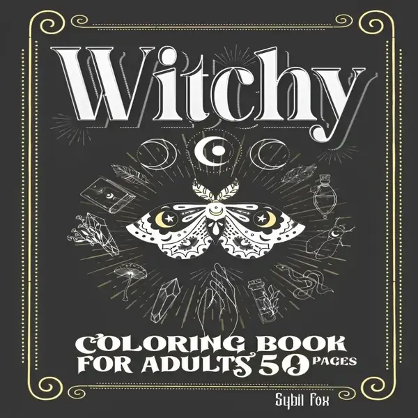 Witchy Coloring Book for adults: 50 Modern Witch Coloring Pages | Gothic Magical Witchcraft Art with Potions, Book of Shadows...