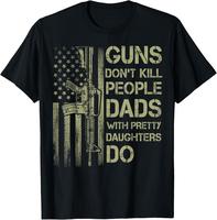 [Cotton graphic tees]men gifts Casual shortsleeve tops Guns Don't Kill People Dads With Pretty Daughters Humor Dad T-Shirt