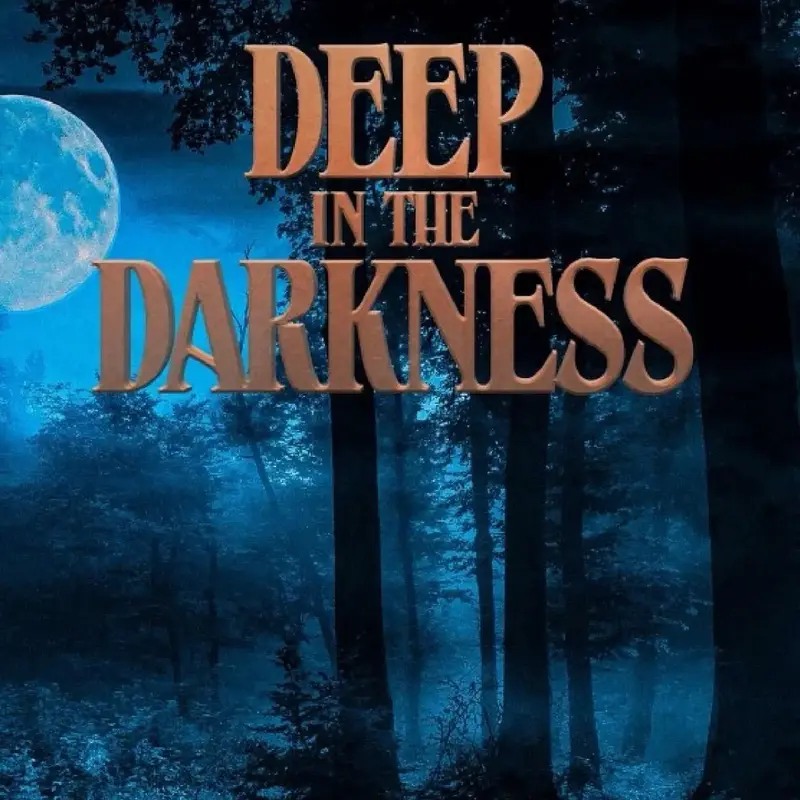 Signed & inscribed copy of Deep in the Darkness