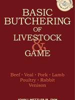 Basic Butchering of Livestock & Game: Beef, Veal, Pork, Lamb, Poultry, Rabbit, Venison Paperback – January 10, 1986