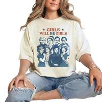 Girls Will be Girls Shirt, Patriotic Feminist 4th of July Tee, Strong American Women Sweatshirt, Independence Day Gifts, Wome...