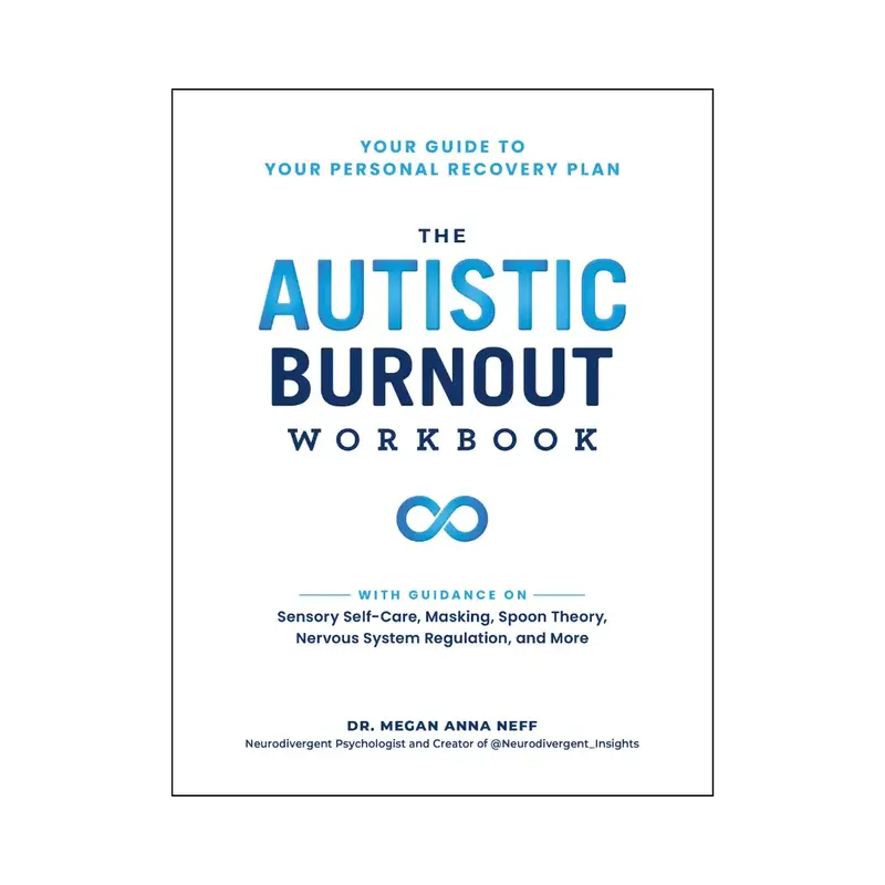 The Autistic Burnout Workbook