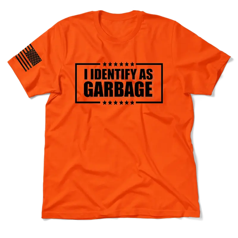 Identify as Garbage - Safety Orange T-Shirt