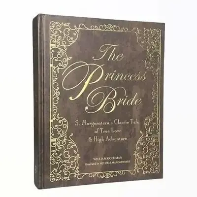 The Princess Bride Deluxe Edition: S. Morgenstern's Classic Tale of True Love and High Adventure by William Goldman [Hardback...