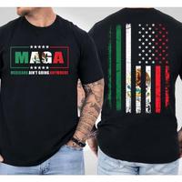 Stylish Mexicans Ain't Going Anywhere T-Shirt – Bold USA Mexico Flag Graphic