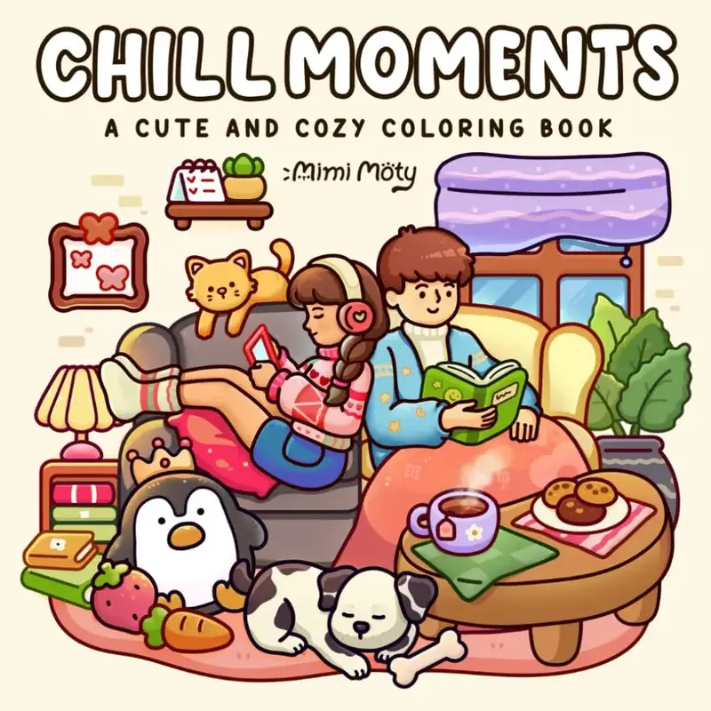 Chill Moments: A Cute and Cozy Coloring Book for Adults and Teens Featuring Girls and Boys in Relaxing Moments and Comfy Time...