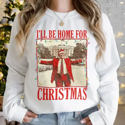I'll Be Home For Christmas Sweatshirt, Trump MAGA Tshirt, Unisex Wear, Election 2024 Tee