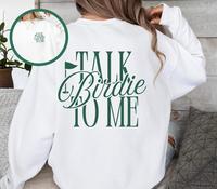 Talk Birdie To Me Golf Sweatshirt, Trendy Golf Sweater, Golfing Pullover, Golfer Crewneck, Gift for Her, For Women