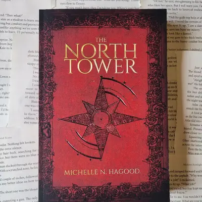 A Morally Grey copy of The North Tower (book #1) by Michelle N. Hagood