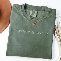 I'd Rather Be Reading Shirt Comfort Colors, Book Shirt, Bookish Shirt, Book Club Shirt, Bookworm Shirt, Book Club Gift, Book ...
