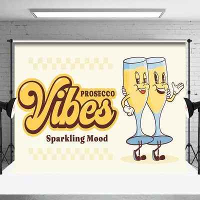 Prosecco Vibes Champagene Wine Dance Party Backdrop - Aperturee