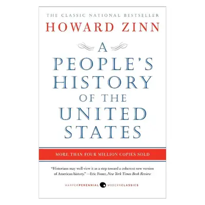 A People's History of the United States  – by Howard  Paperback