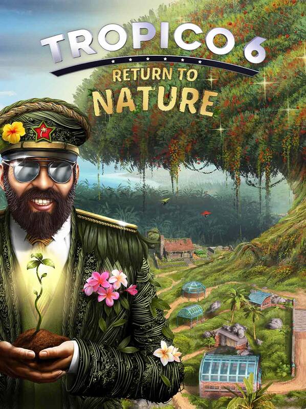 Tropico 6 - Return to Nature | Steam