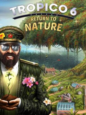 Tropico 6 Return to Nature | Steam