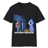 Dude, Benson Gonna K!II Us Vintage Unisex T-Shirt, Gift for Friend, Gift for Family, Top Womenswear