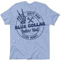 Dirty Man Clean Money - Blue Collar Better Half Cream Casual Women's Soft T-Shirt Clothing Cotton